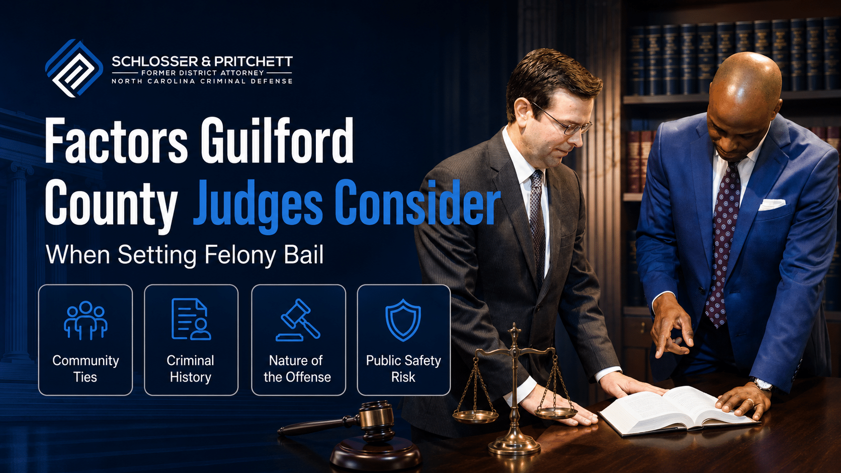Factors Guilford County Judges Consider When Setting Felony Bail